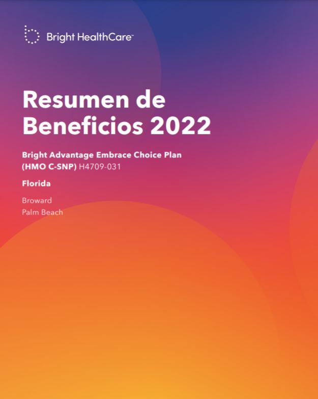 2022 BRIGHT BROWARD PALM BEACH EMBRACE CHOICE PLAN (C-SNP & MEDICAID) H4709-031 SPANISH COVER
