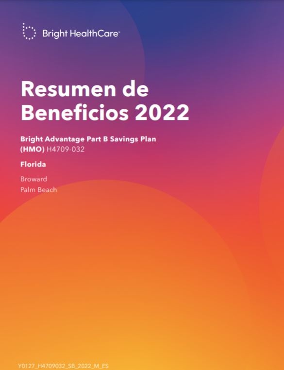 2022 BRIGHT BROWARD PALM BEACH PART B SAVINGS PLAN (GIVEBACK) H4709-032 SPANISH COVER
