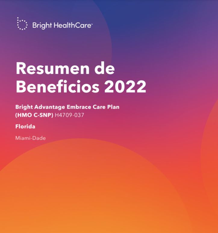 2022 BRIGHT MIAMI EMBRANCE CARE PLAN (HMO C-SNP MEDICARE ONLY) H4709-037 SPANISH COVER