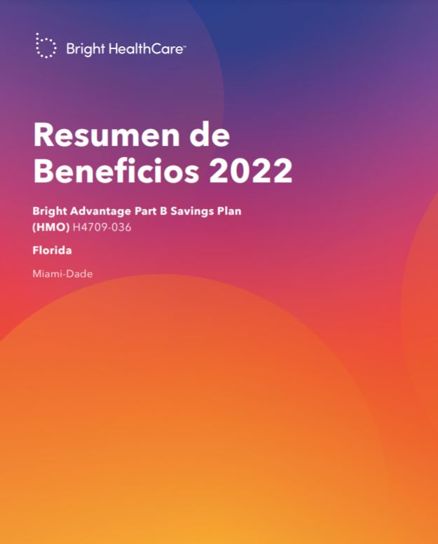 2022 BRIGHT MIAMI PART B SAVINGS PLAN (HMO GIVEBACK) H4709-036 SPANISH COVER