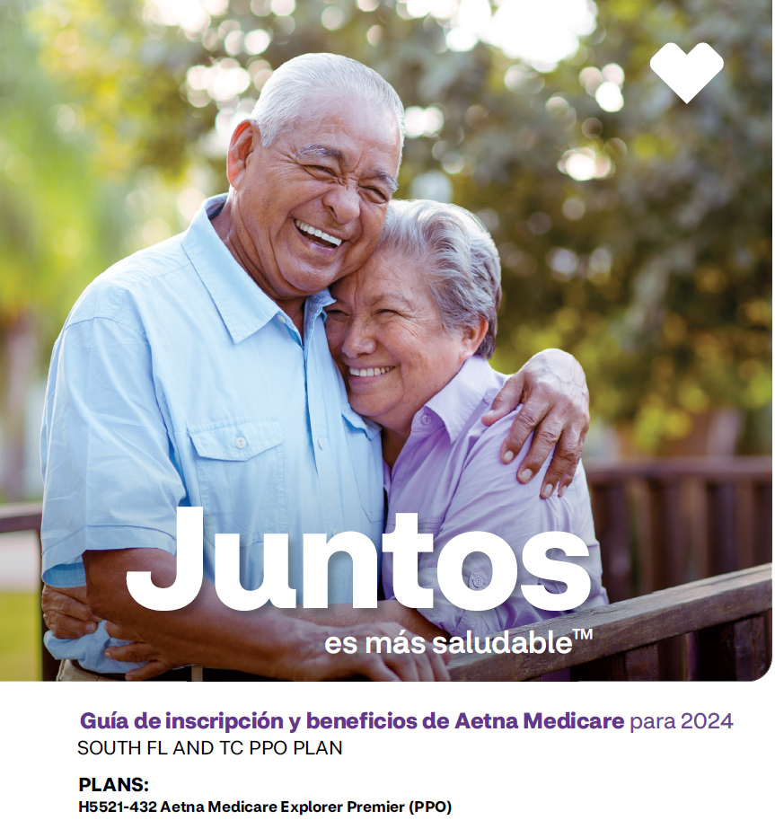 2024 AETNA MEDICARE EXPLORER PREMIER (PPO) H5521-432 SOUTH FL COVER SPANISH