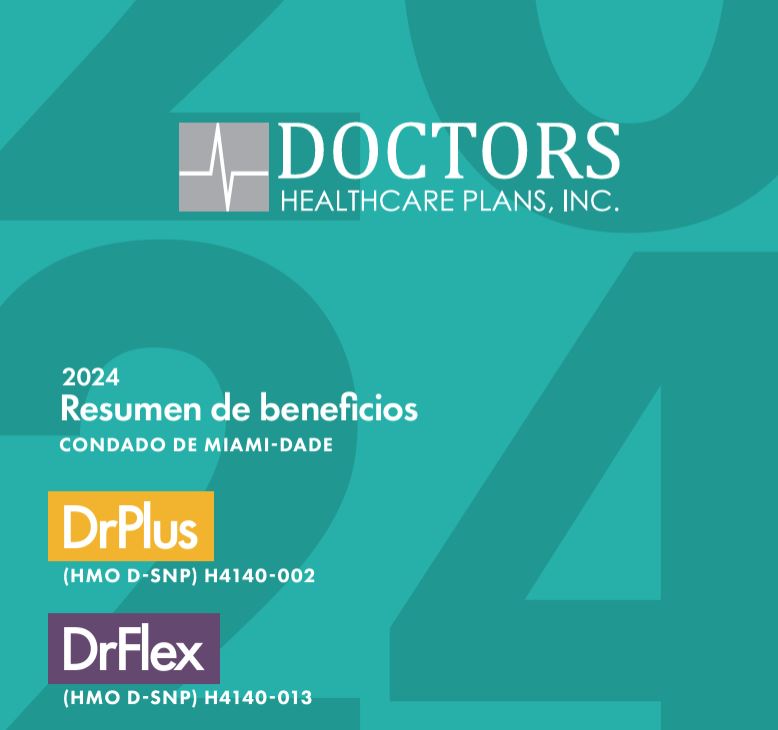 2024 DOCTORS DR PLUS (HMO D-SNP) H4140-002 DR FLEX (HMO D-SNP) H4140-013 SPANISH COVER MIAMI