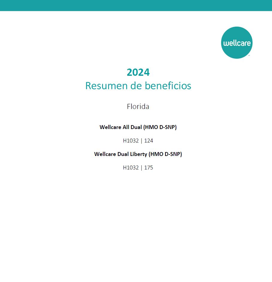 2024 WELLCARE ALL DUAL (HMO D-SNP) H1032-124 DUAL LIBERTY (HMO D-SNP) H1032-175 BROWARD PALM BEACH SPANISH CVR